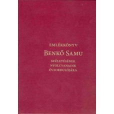 Emlékkönyv Benkő Samu születésének nyolcvanadik évfordulójára: Sipos Gábor (szerk.)